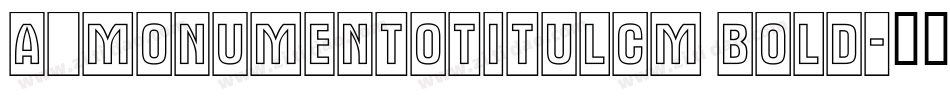 a_MonumentoTitulCm Bold字体转换